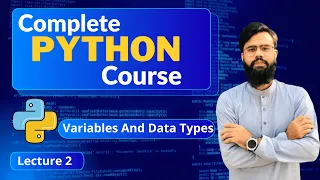 Variables And Data Types In Python Python Full Course Lecture 2