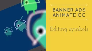 Editing symbols in Adobe Animate - HTML5 Banner Ads in Adobe Animate