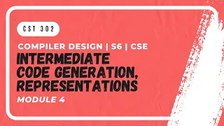 Intermediate Code Generation Syntax Tree DAC CST302 CD MODULE 4 KTU Anna Thomas SJCET