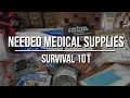 Needed Medical Supplies for Long Term Care and Prepping
