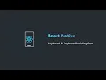 Hoc React Native Project Based 2021 Bai 12 Keyboard KeyboardAvoidingView