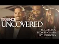 Rome Flynn Leon Thomas Jaylen Brown Are the Sexiest Men of the Moment ESSENCE UNCOVERED