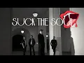 The Last Bash - Suck The Soul