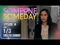 Someone Someday Episode 14 August 13 2026 w English Subs