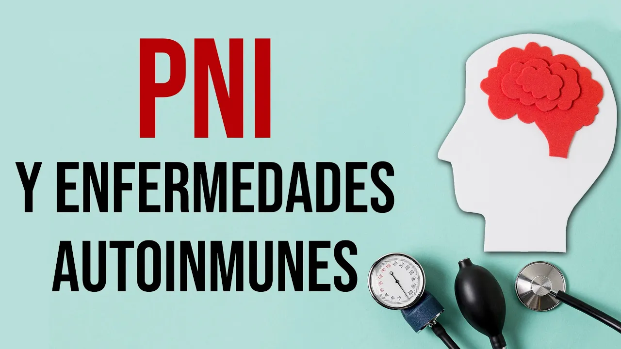 🧠 ¿Qué es la PNI y que RELACIÓN tiene con las ENFERMEDADES AUTOINMUNES? - Mar Tárraga