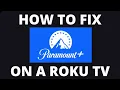 How to Fix Paramount Unlimited on a Roku TV