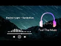 Download Lagu Electro-Light - Symbolism new music(Slowed) | non copyrighted music | Feel The Music