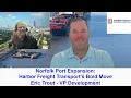 Norfolk Port Expansion - Harbor Freight Transport s Bold Move
