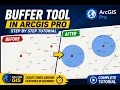 Learn Buffer Tool in ArcGIS Pro in 10 Minutes