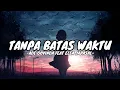Download Lagu Tanpa Batas Waktu - Elsa japasal Ft. Ade Govinda (lirik lagu)
