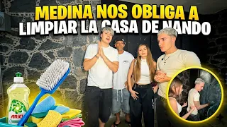 MEDINA FORCES US TO CLEAN NANDO S HOUSE
