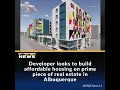 Developer looks to build affordable housing on prime piece of real estate in Albuquerque