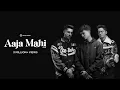 Download Lagu Aaja Mahi by AUR | آ جا ماہی  (Official Music Video)