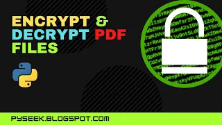 Encrypt and Decrypt PDF files using Python Working with PDF files in Python