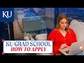 How to Apply to a KU Graduate Program