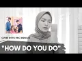 Download Lagu CHANI (찬희) (SF9) - 'How Do You Do' (OST True Beauty) [Cover] Female Version | INDOSUB