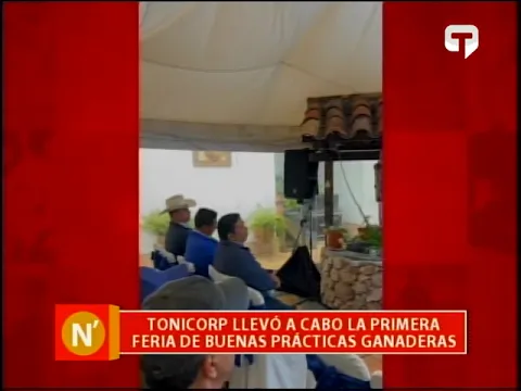 Tonicorp llevó a cabo la primera feria de buenas prácticas ganaderas