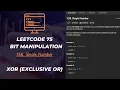 Bit manipulation LEETCODE 75 136 Single Number XOR exclusive OR