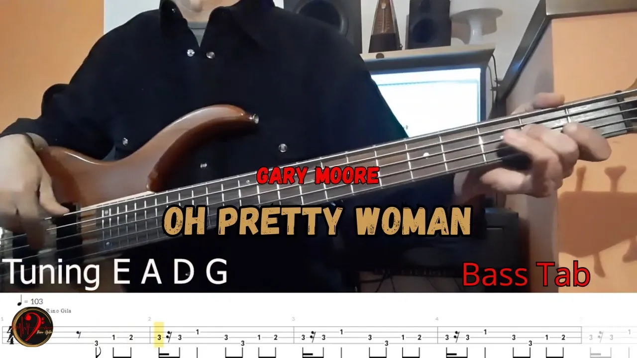 Gary Moore - Oh Pretty Woman (Cover Bass+tab)(Play Along) Gary Moore - Oh Pretty Woman (Cover Bass+tab)(Play Along)