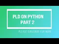 PLD ON PYTHON hello world ifelse PART 2