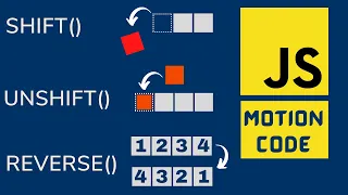 JavaScript Array Methods shift unshift reverse Motion Code