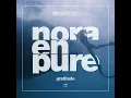 Gratitude - Nora En Pure