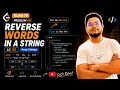 Problem - 6 LC-151 Reverse Words in a String Blind-75
