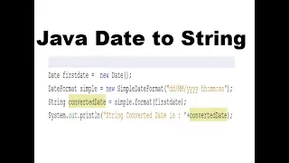 How to Convert Java Date to String Example