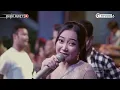 Download Lagu MELEKAN WADON Voc NESA NATA JAYA   I LIVE MUSIC '' DEDE RISTY '' GANJENE PANTURA I SLANGIT CIREBON