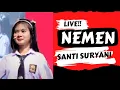 Download Lagu Santi Suryani - Nemen || Nemen Santi Suryani - Official Project