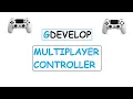 Gdevelop Multiplayer Controller Tutorial