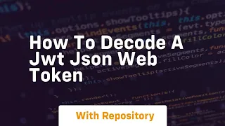 How to decode a jwt json web token