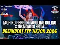 Lagu DJ BREAKBEAT FYP TIKTOK - JAUH KO PERGI X TAGULING GULING X TOR MONITOR - DJ ADHE