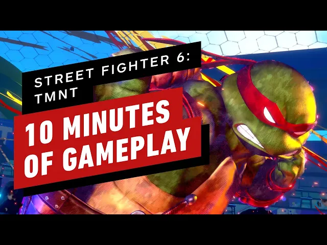 10 Minutes of Street Fighter 6: Teenage Mutant Ninja Turtles Gameplay