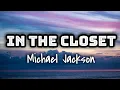 Lagu Michael Jackson, Princess Stephanie of Monaco - In The Closet (Lyrics Video) 🎤