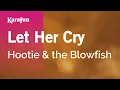 Download Lagu Let Her Cry - Hootie \u0026 the Blowfish | Karaoke Version | KaraFun