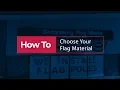 How to Choose the Right Flag Material