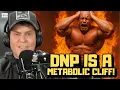 DNP Isn t a Shortcut - It s a Metabolic Cliff