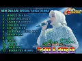 Download Lagu new pallapa full album spesial Anisa Rahma|| mimpi terindah surat undangan tajamnya karang tirani