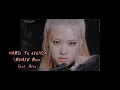 BLACKPINK - Hard to cicada (Sega Bodega) (Remix Rose) (feat. Arca)