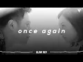 Download Lagu Mad Clown \u0026 Kim Na Young - Once Again (𝙎𝙡𝙤𝙬𝙚𝙙 \u0026 𝙍𝙚𝙫𝙚𝙧𝙗 𝙑𝙚𝙧𝙨𝙞𝙤𝙣)