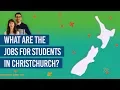 What are the Jobs for Students in Christchurch
