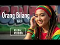 ORANG BILANG - Wali | Cover Reggae Version