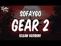SoFaygo - Gear 2 Clean Gear 2 Clean