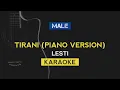 Download Lagu Tirani (Piano Version) - Lesti | MALE KARAOKE