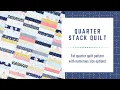 Quarter Stack Quilt Tutorial FREE pattern using fat quarters