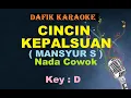 Download Lagu Cincin Kepalsuan (Karaoke) Mansyur.S / nada cowok D