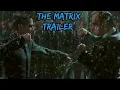 THE MATRIX TRAILER - FAN MADE