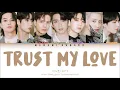 {VOSTFR/HAN/ROM} GOT7 (갓세븐) - "TRUST MY LOVE" (Color Coded Lyrics Français/Rom/Han/가사)