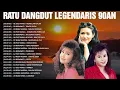 Download Lagu Ratu Dangdut Lawas Lengendaris 🎸 Dangdut Original 80an 90an 🎸 Evie Tamala, Mirnawati, Mega Mustika